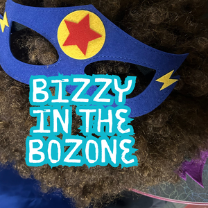 Bizzy in The Bozone